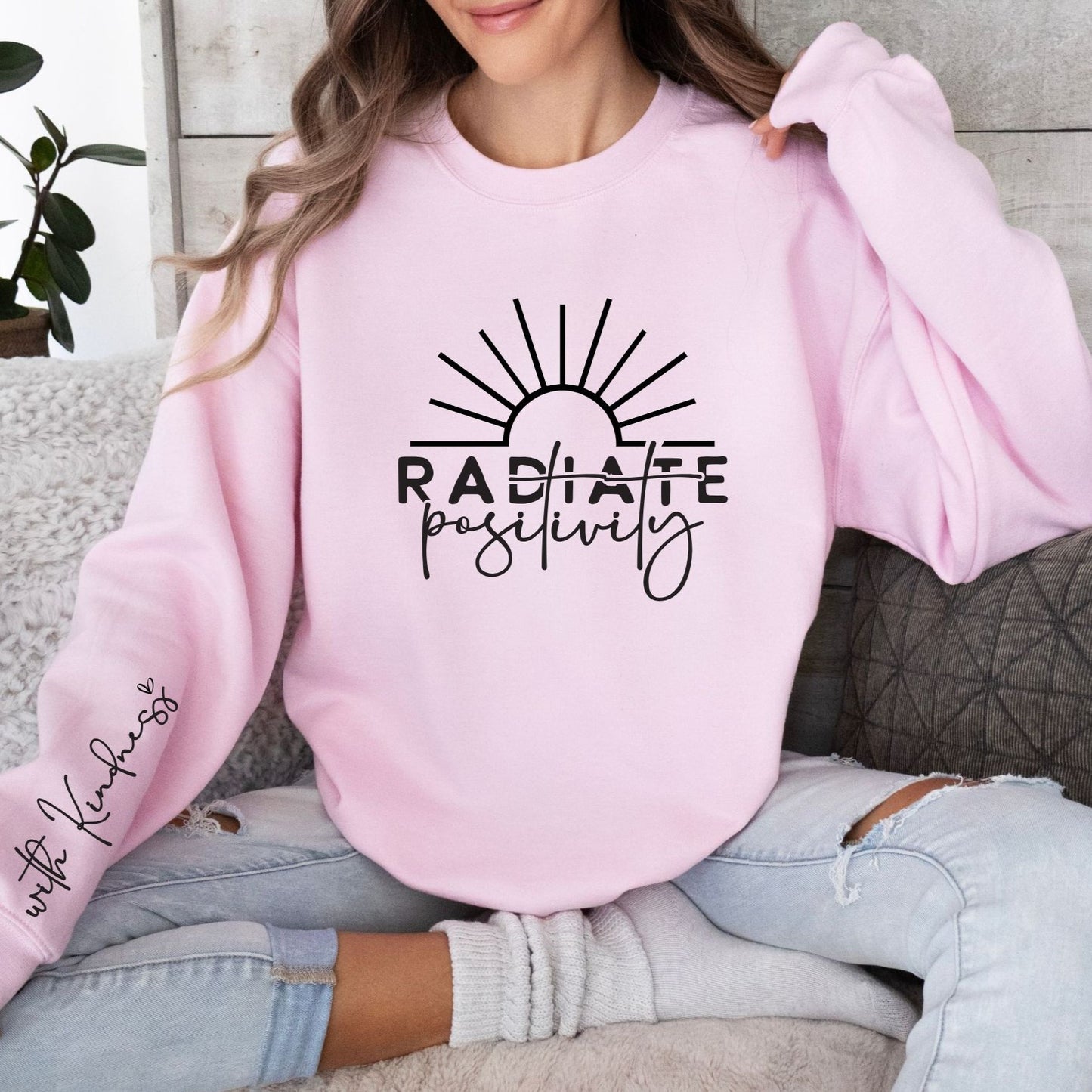 Radiate Positivity Sweatshirt