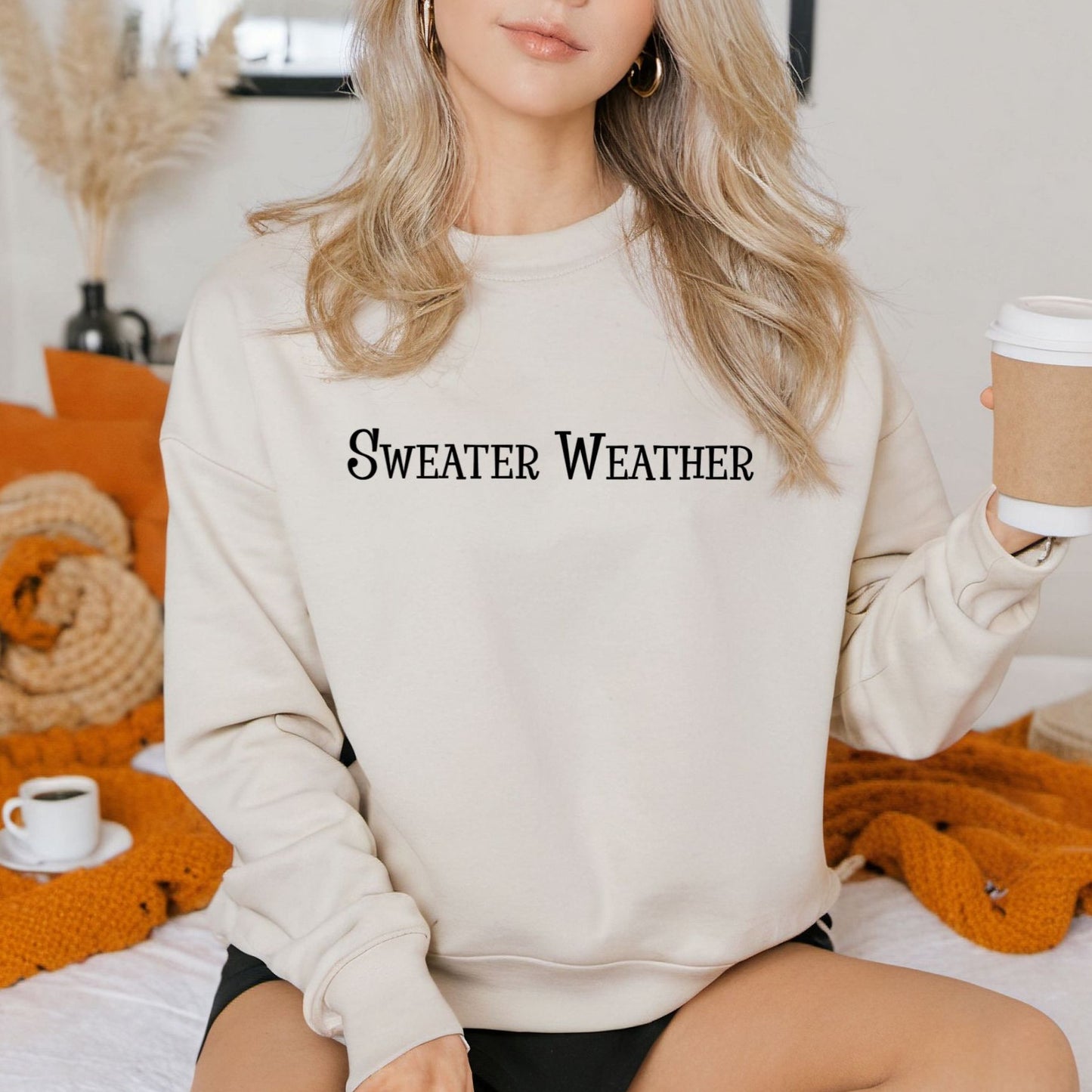 Sweater Weather Sweatshirt