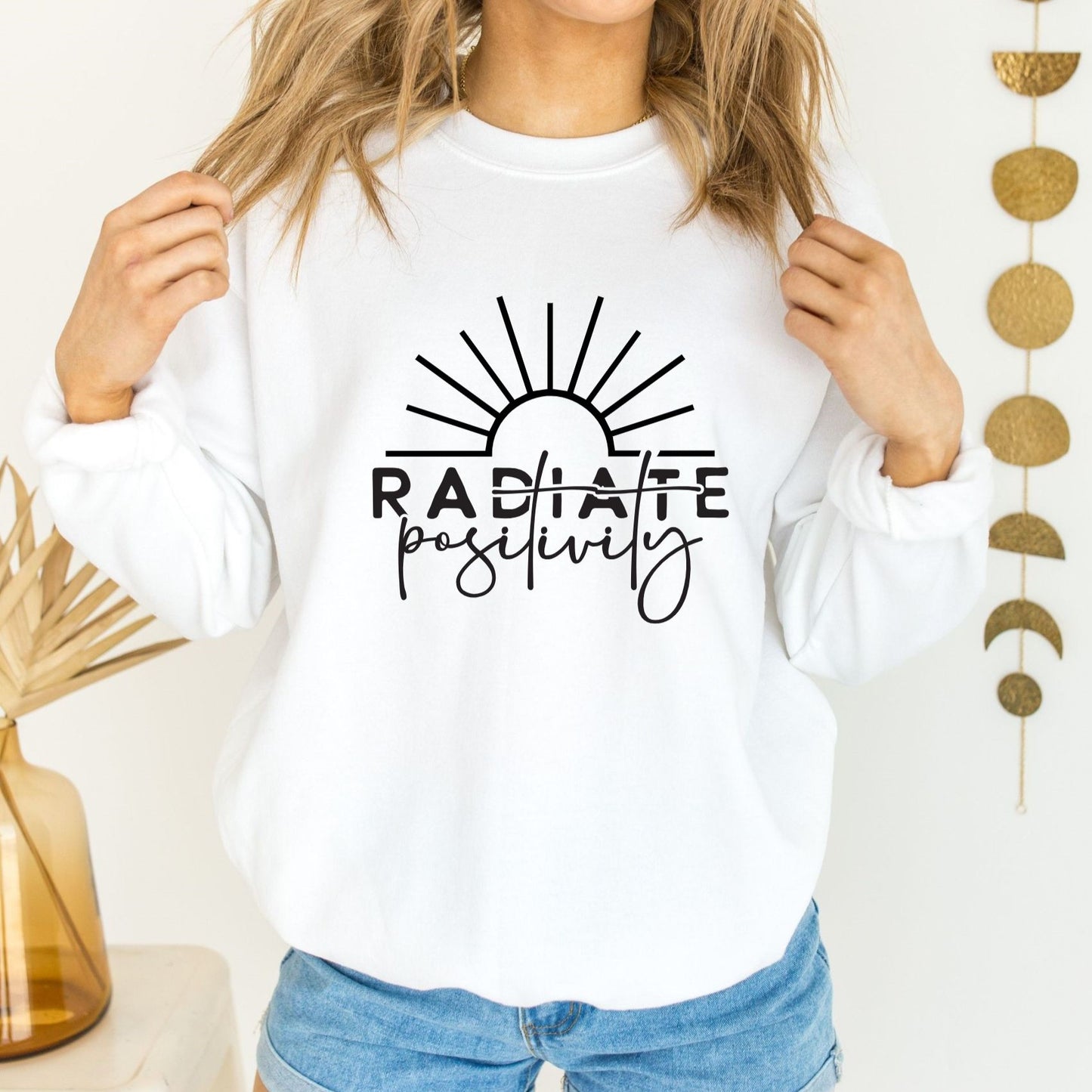 Radiate Positivity Sweatshirt