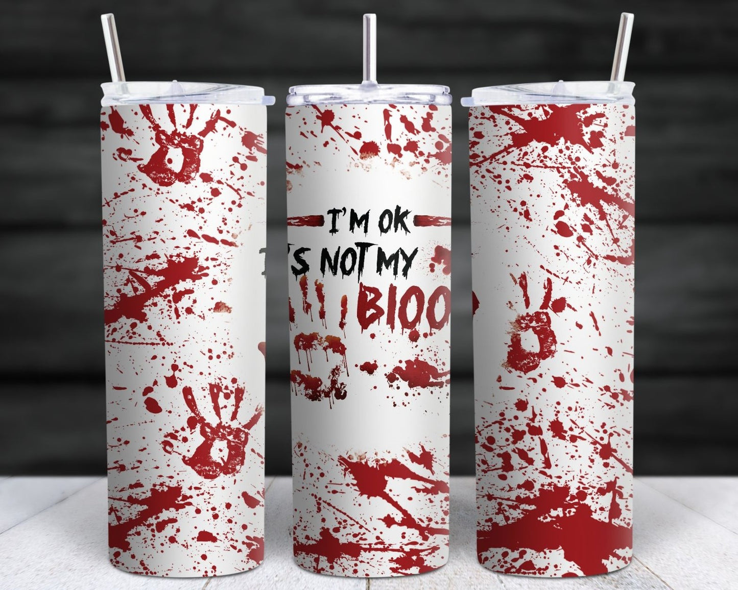 I'm OK It's Not My Blood