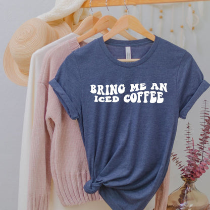 Bring Me an Iced Coffee