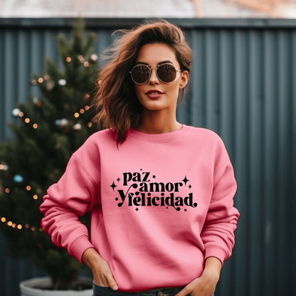 Paz, Amor y Felicidad Sweatshirt