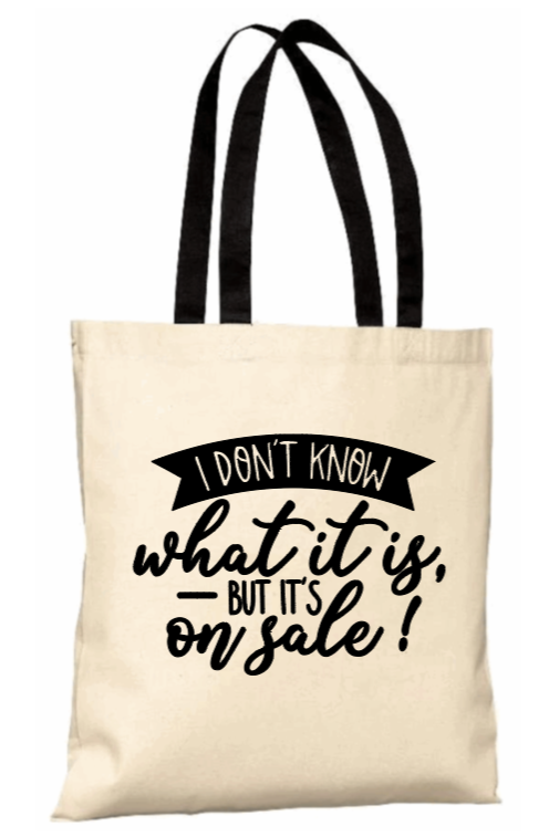 I don't know what it is Tote Bag